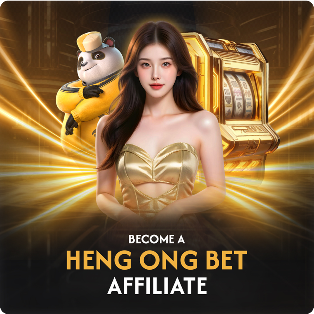 become a heng ong bet affiliate
